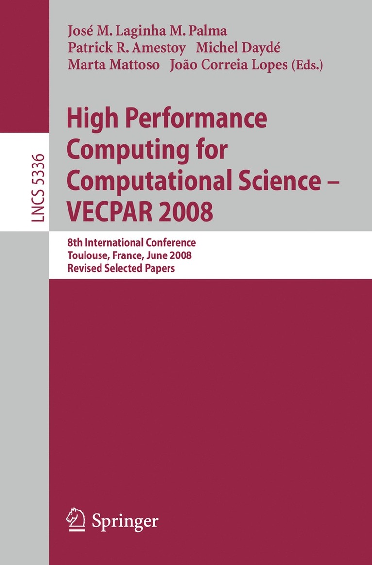 José M. Laginha M. Palma, Patrick Amestoy, Michel Dayde, Marta Mattoso, Joao Correira Lopes - High Performance Computing for Computational Science - VECPAR 2008, Häftad