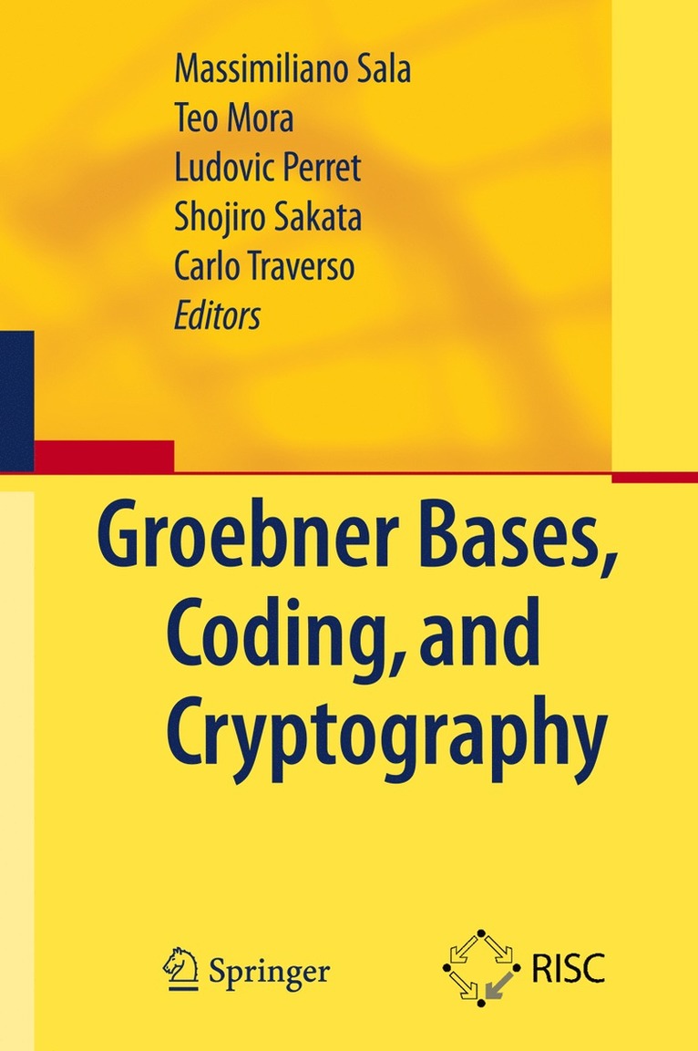 Massimiliano Sala, Teo Mora, Ludovic Perret, Shojiro Sakata, Carlo Traverso - Gröbner Bases, Coding, and Cryptography, Inbunden