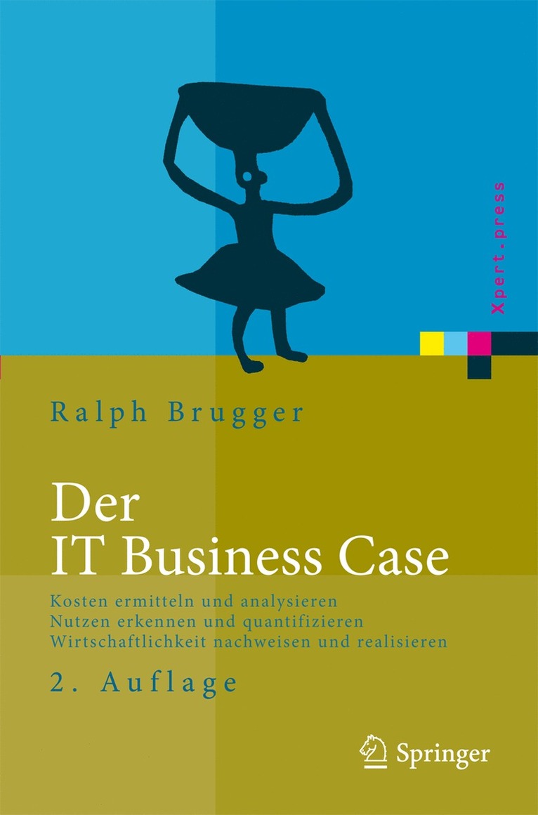 Ralf Brugger, Ralph Brugger - Der IT Business Case, Inbunden