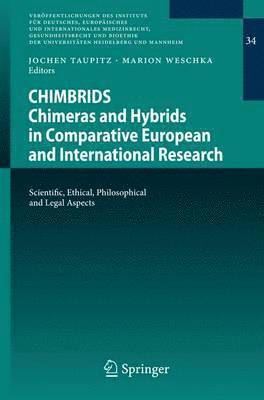 Jochen Taupitz, Marion Weschka - CHIMBRIDS - Chimeras and Hybrids in Comparative European and International Research, Häftad