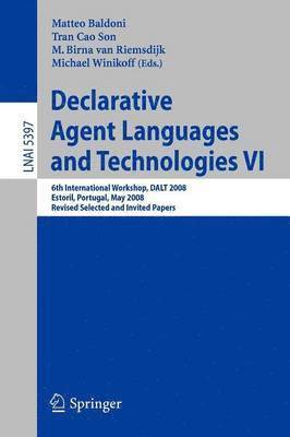 Declarative Agent Languages and Technologies VI 1