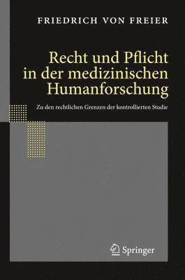 Recht und Pflicht in der medizinischen Humanforschung 1