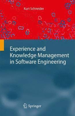 bokomslag Experience and Knowledge Management in Software Engineering
