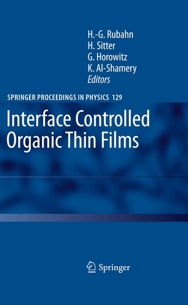 Horst-Günter Rubahn, Helmut Sitter, Giles Horowitz, Katharina Al-Shamery - Interface Controlled Organic Thin Films, Inbunden
