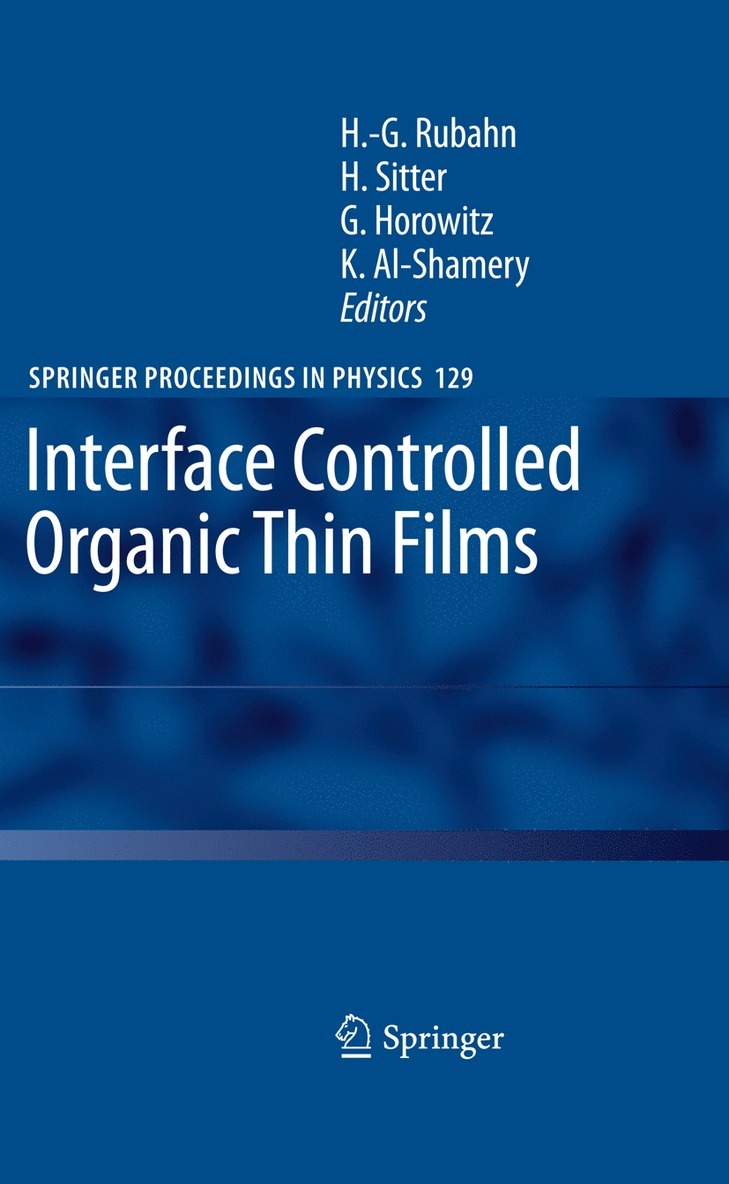 Interface Controlled Organic Thin Films 1