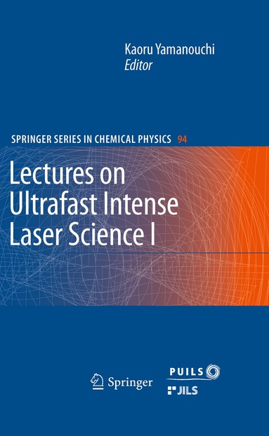 bokomslag Lectures on Ultrafast Intense Laser Science 1