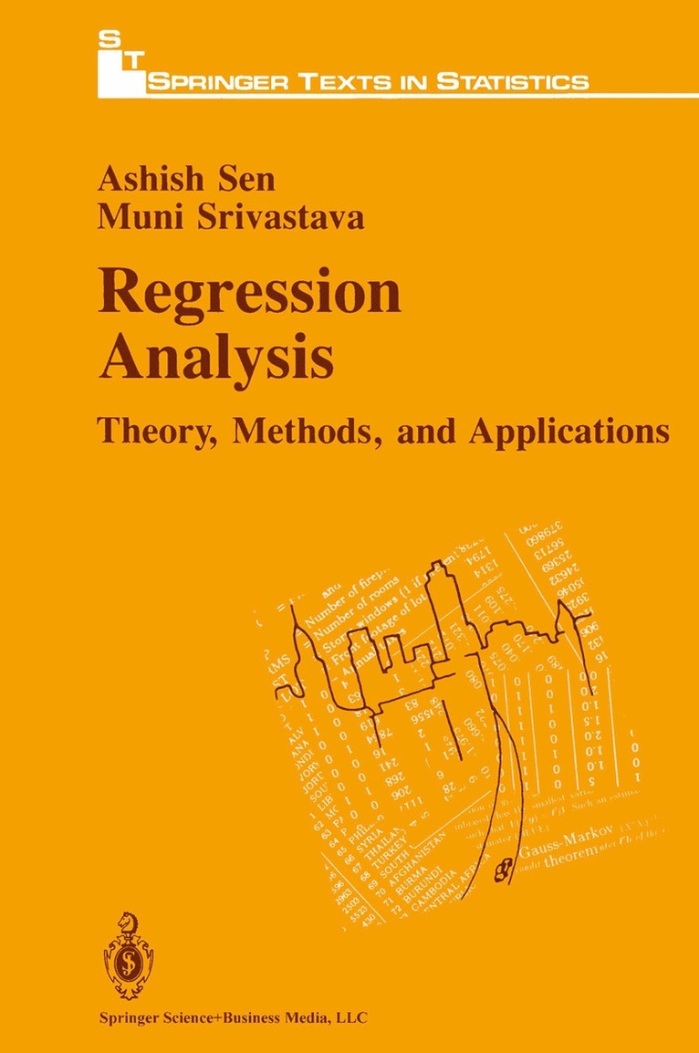 Ashish K. Sen, Muni S. Srivastava - Regression Analysis, Häftad