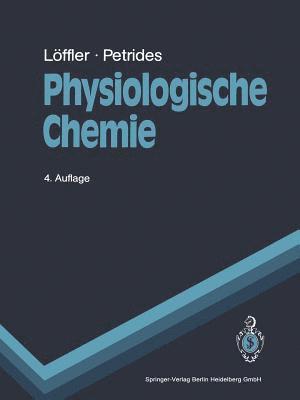 G. Löffler, P.E. Petrides, P. E. Petrides - Physiologische Chemie, Häftad