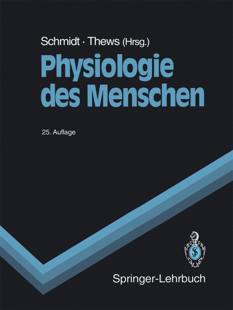 R.F. Schmidt, G. Thews, R. F. Schmidt - Physiologie des Menschen, Häftad