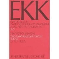 Francois Bovon, Joachim Gnilka - Das Evangelium Nach Lukas (Lk 15,1-19,27), Häftad