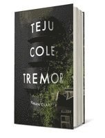 Teju Cole - Tremor, Inbunden