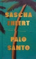 Sascha Ehlert - Palo Santo, Inbunden