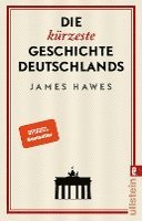 James Hawes - Die kürzeste Geschichte Deutschlands, Häftad