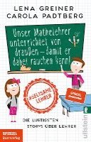 bokomslag Unser Mathelehrer unterrichtet von draußen - damit er dabei rauchen kann!