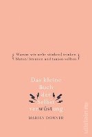 bokomslag Das kleine Buch der Selbstverwüstung