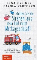 bokomslag Stellen Sie die Sirenen aus - mein Kind macht Mittagsschlaf!