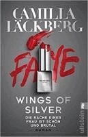 Camilla Läckberg - Wings of Silver. Die Rache einer Frau ist schön und brutal, Häftad