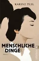 Karine Tuil - Menschliche Dinge, Häftad