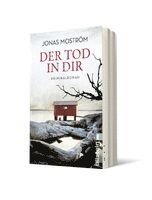 Jonas Moström - Der Tod in dir, Häftad