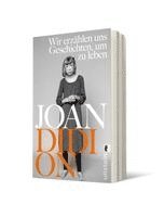 Joan Didion - Wir erzählen uns Geschichten, um zu leben, Häftad