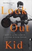 bokomslag Look Out Kid - Bob Dylan's Lieder, unsere Geschichten