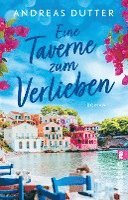 Andreas Dutter - Eine Taverne zum Verlieben, Häftad