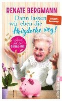 bokomslag Dann lassen wir eben die Heizdecke weg!