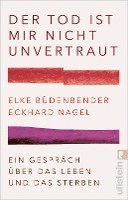 Elke Büdenbender, Eckhard Nagel - Der Tod ist mir nicht unvertraut, Häftad
