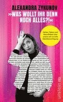 Alexandra Zykunov - 'Was wollt ihr denn noch alles?!', Inbunden