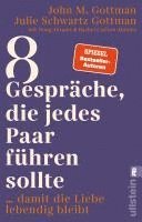 John M. Gottman, Julie Schwartz Gottman - 8 Gespräche, die jedes Paar führen sollte ..., Häftad
