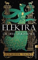 Elektra, die hell Leuchtende 1
