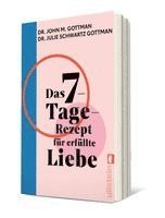 Das 7-Tage-Rezept für erfüllte Liebe