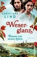 Christiane Lind - Weserglanz, Häftad. Tillgänglighet: Lägg i varukorg