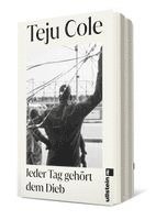 Teju Cole - Jeder Tag gehört dem Dieb, Häftad