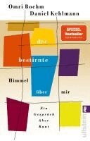 Omri Boehm, Daniel Kehlmann - Der bestirnte Himmel über mir, Häftad