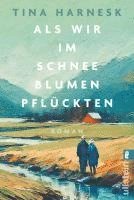 Tina Harnesk - Als wir im Schnee Blumen pflückten, Häftad