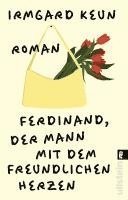 Irmgard Keun - Ferdinand, der Mann mit dem freundlichen Herzen, Häftad