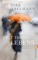 Dirk Gieselmann - Zeit ihres Lebens, Häftad