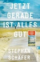 Stephan Schäfer - Jetzt gerade ist alles gut, Häftad. Tillgänglighet: Lägg i varukorg