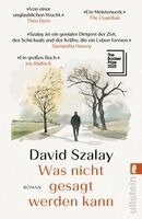David Szalay - Was nicht gesagt werden kann, Häftad