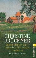 Christine Bruckner - Jauche und Levkojen/Nirgendwo ist Poenichen/Die Quints, Häftad