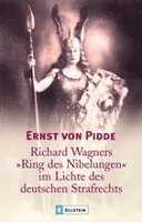 bokomslag Richard Wagners 'Ring des Nibelungen' im Lichte des deutschen Strafrechts