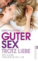 bokomslag Guter Sex trotz Liebe