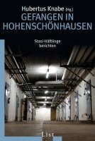 Hubertus Knabe - Gefangen in Hohenschönhausen, Häftad