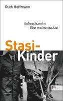 bokomslag Stasi-Kinder  Aufwachsen im Uberwachungsstaat