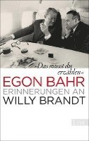 Egon Bahr - »Das musst du erzählen«, Häftad