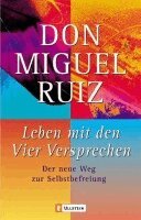 Don Miguel Ruiz, Michael Görden - Leben mit den Vier Versprechen, Häftad