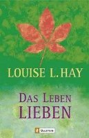 Louise L. Hay - Das Leben lieben, Häftad