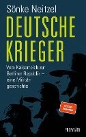 Sönke Neitzel - Deutsche Krieger, Inbunden