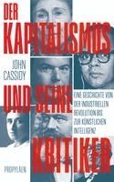 John Cassidy - Der Kapitalismus und seine Kritiker, Inbunden